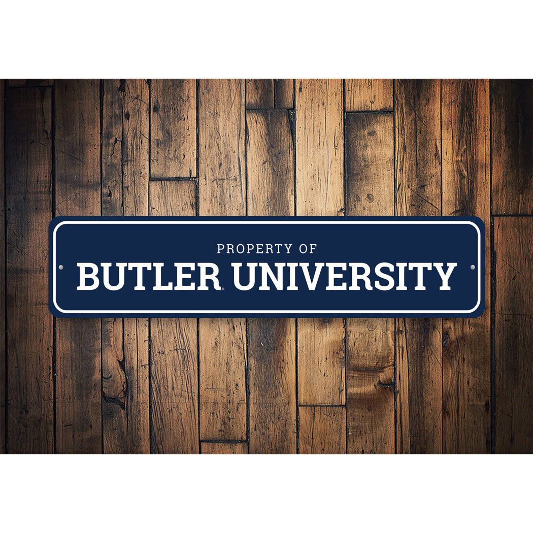 Property Of Butler University Sign