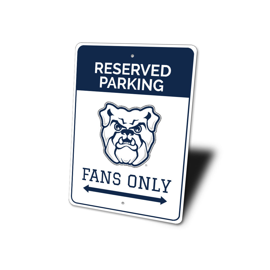 Butler Bulldogs Reserved Parking Fans Only Sign