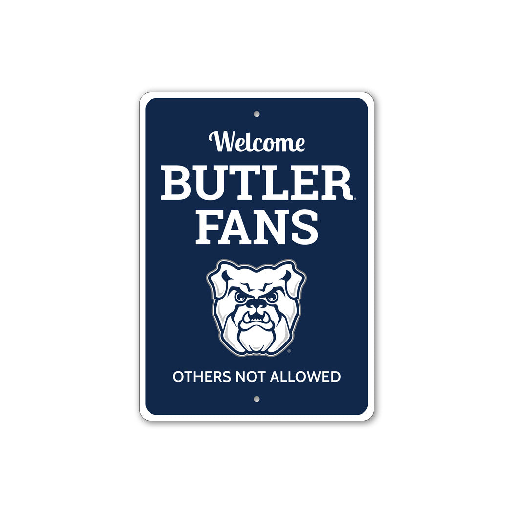Welcome Butler Fans Others Not Allowed Sign