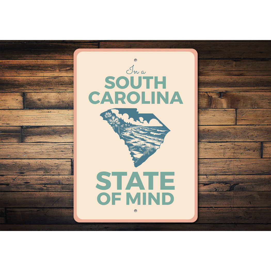 In A South Carolina State Of Mind Sign