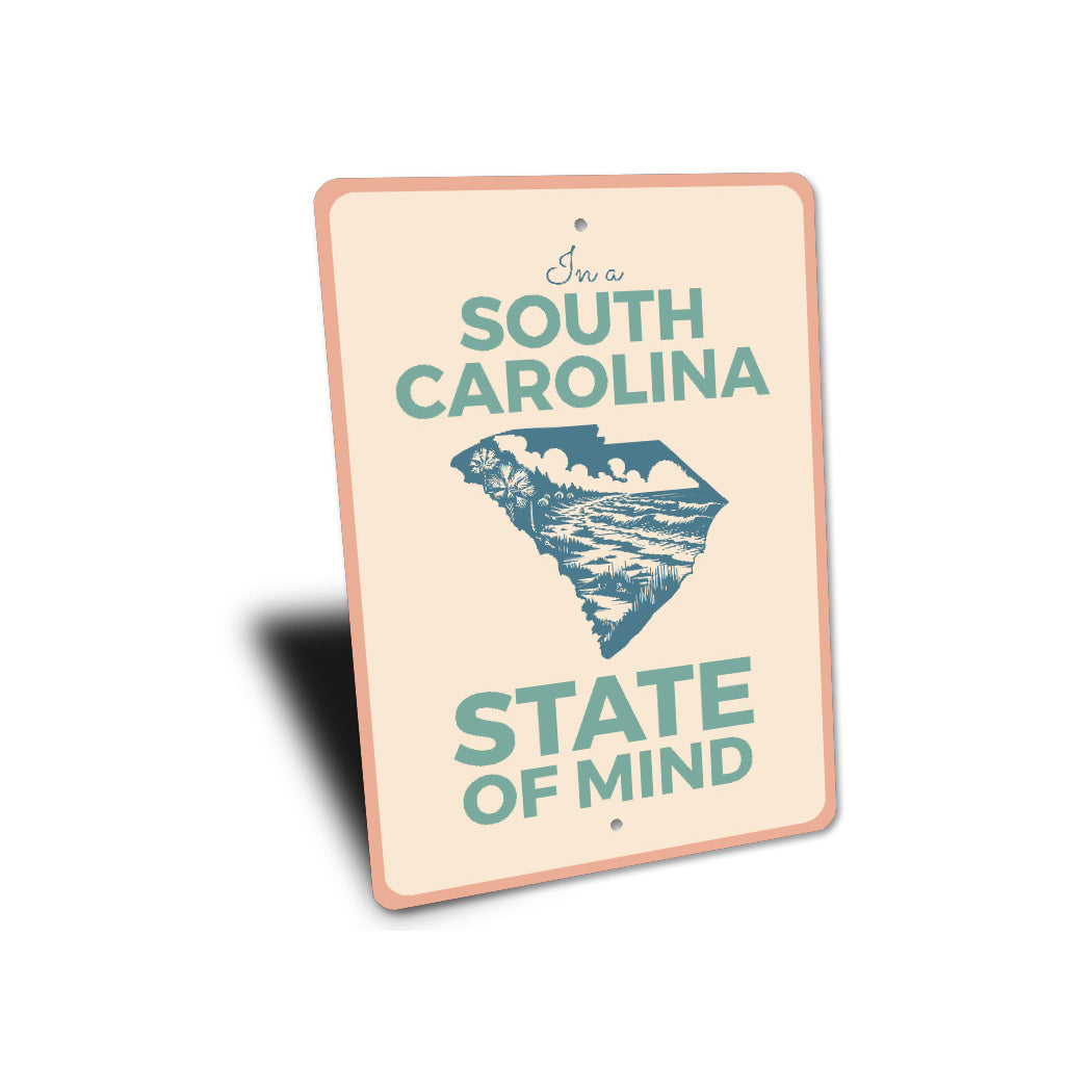 In A South Carolina State Of Mind Sign