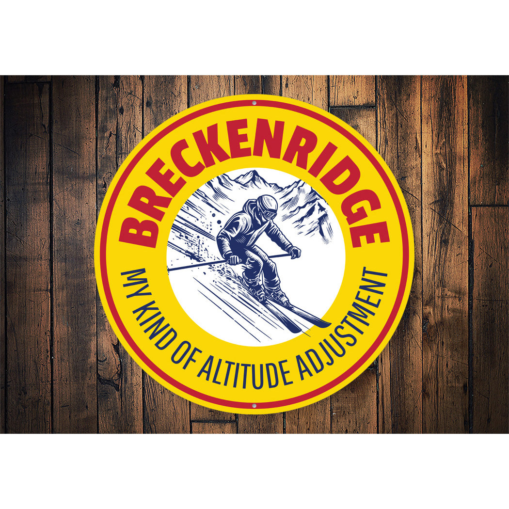 Breckenridge Colorado My Kind Of Altitude Adjustment Sign