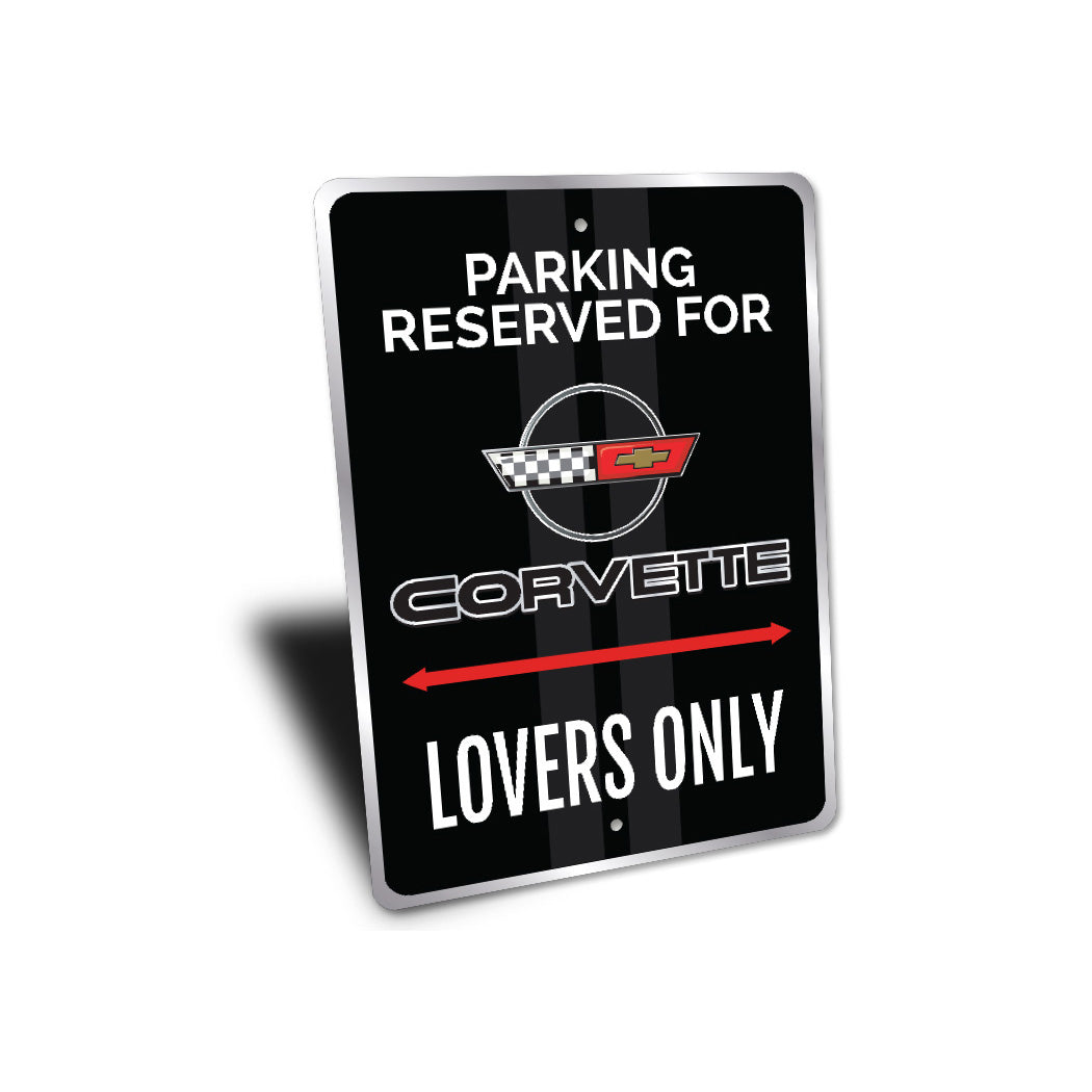 Parking Reserved For Corvette Lovers Only Sign