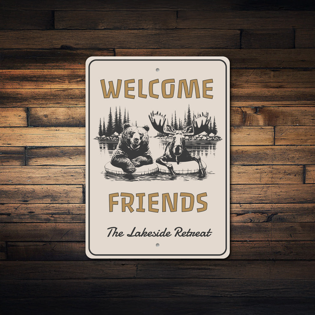 Welcome Friends Lakeside Retreat Rustic Metal Sign