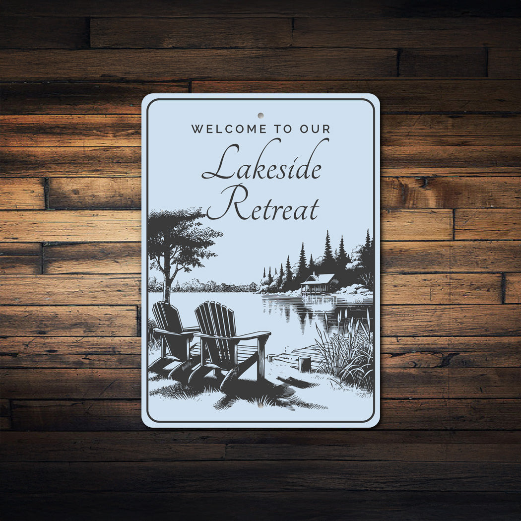 Welcome to Our Lakeside Retreat Sign
