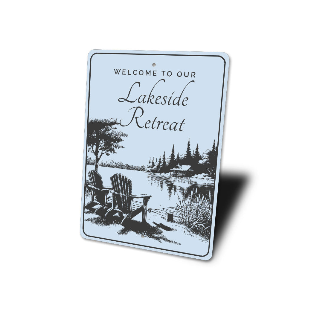 Welcome to Our Lakeside Retreat Sign