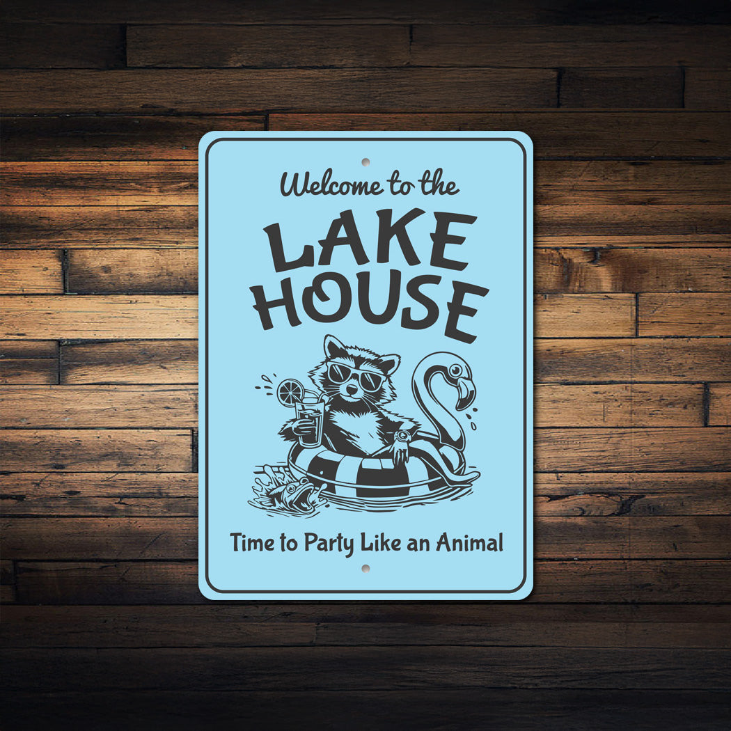 Welcome to the Lake House Sign Time to Party