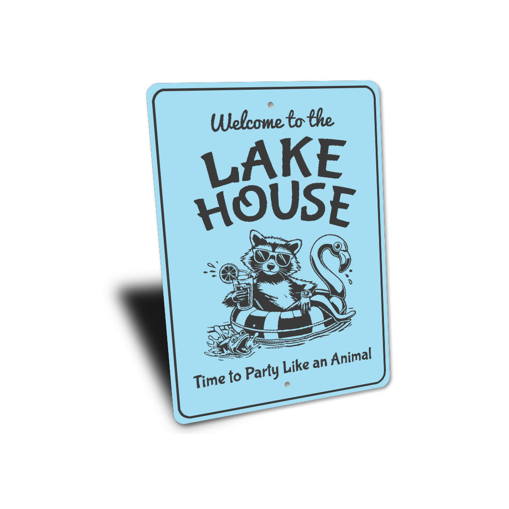Welcome to the Lake House Sign Time to Party