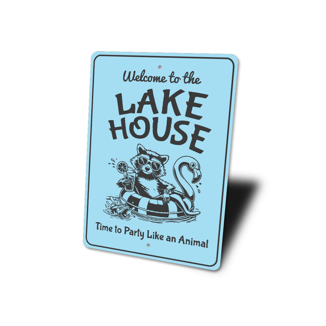 Welcome to the Lake House Sign Time to Party