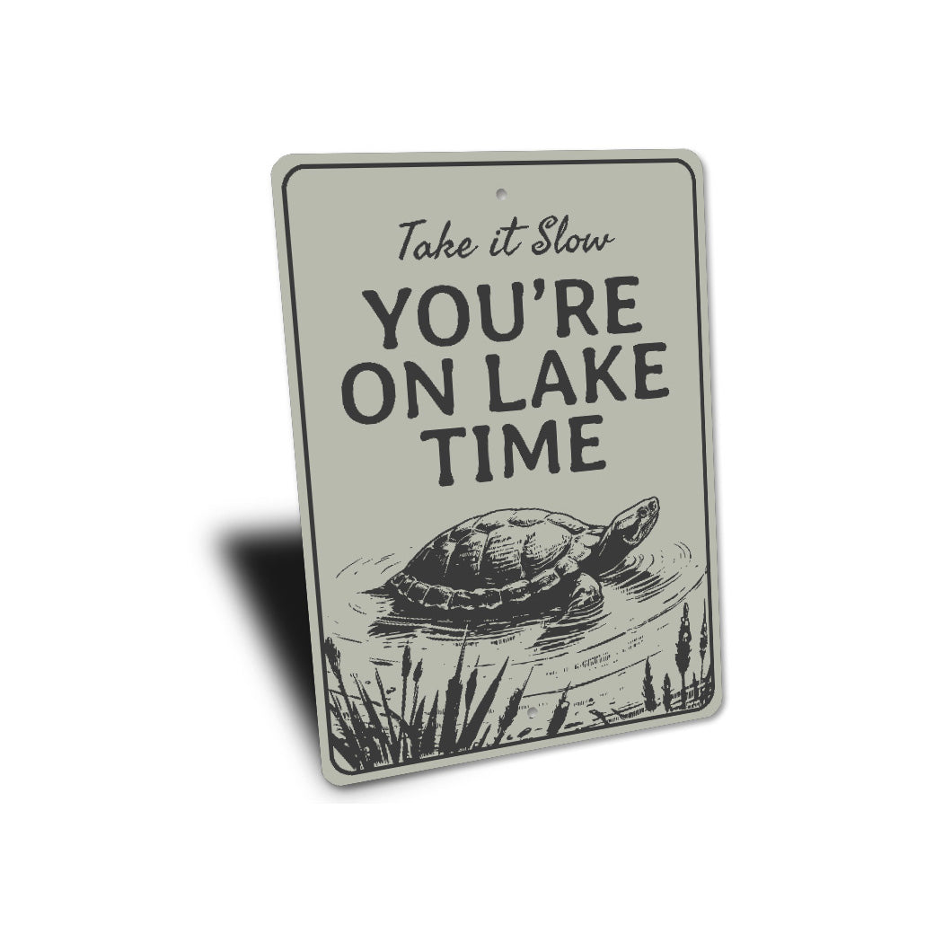 Take It Slow Turtle Sign You’re On Lake Time