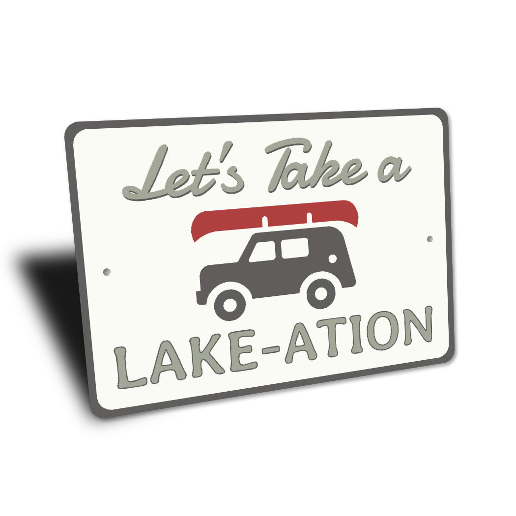 Let's Take a Lake-ation Sign