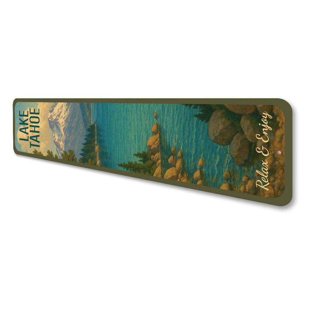 Lake Tahoe Relax And Enjoy Sierra Nevada Sign