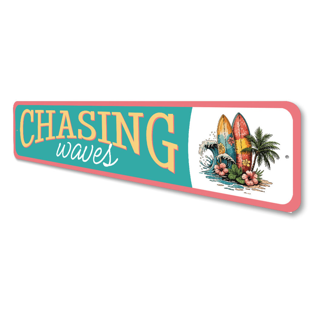 Chasing Waves Surfboard Sign