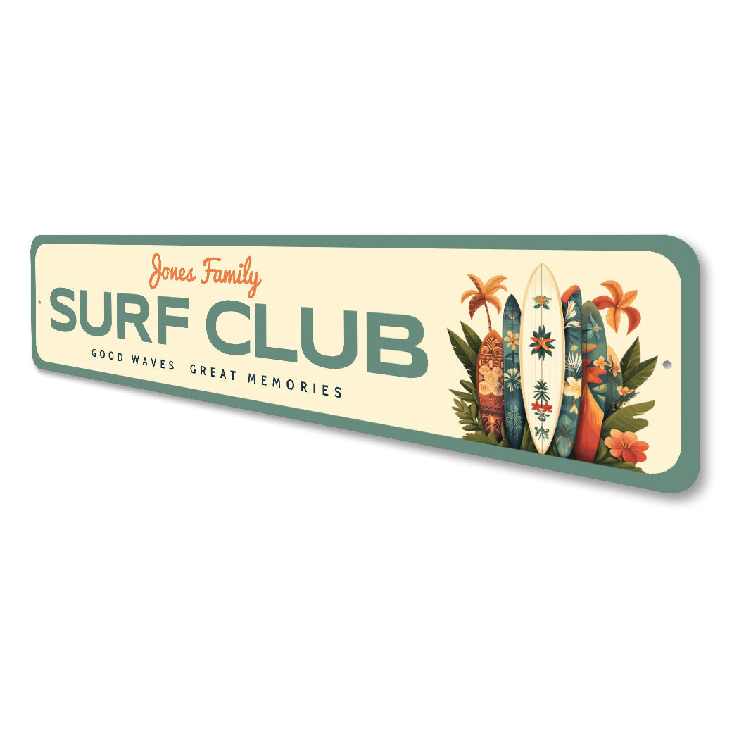 Personalized Family Surf Club Good Waves Great Memories Sign