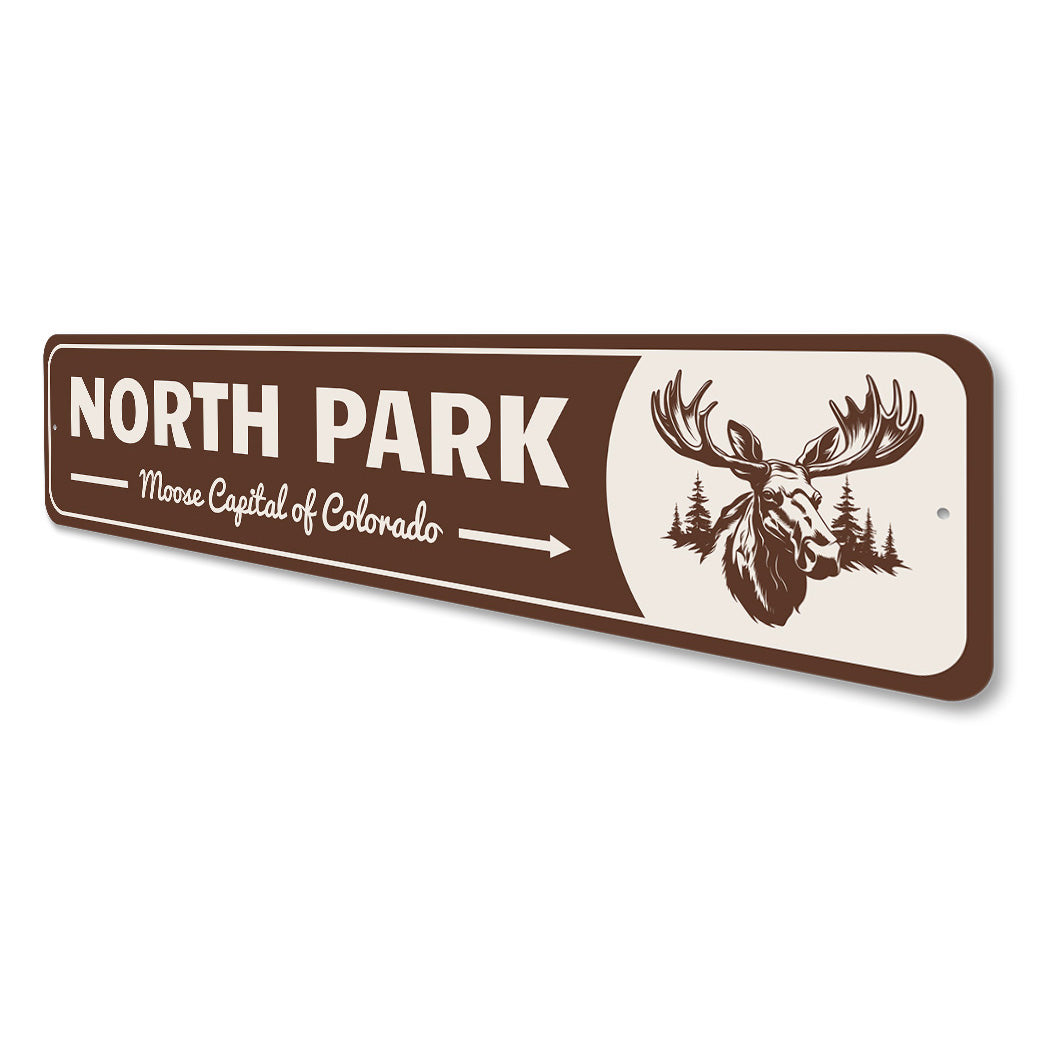 North Park Moose Capital Of Colorado Sign