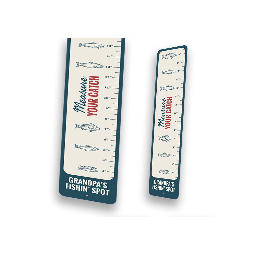 Measure Your Catch Grandpas Fishin Spot Sign