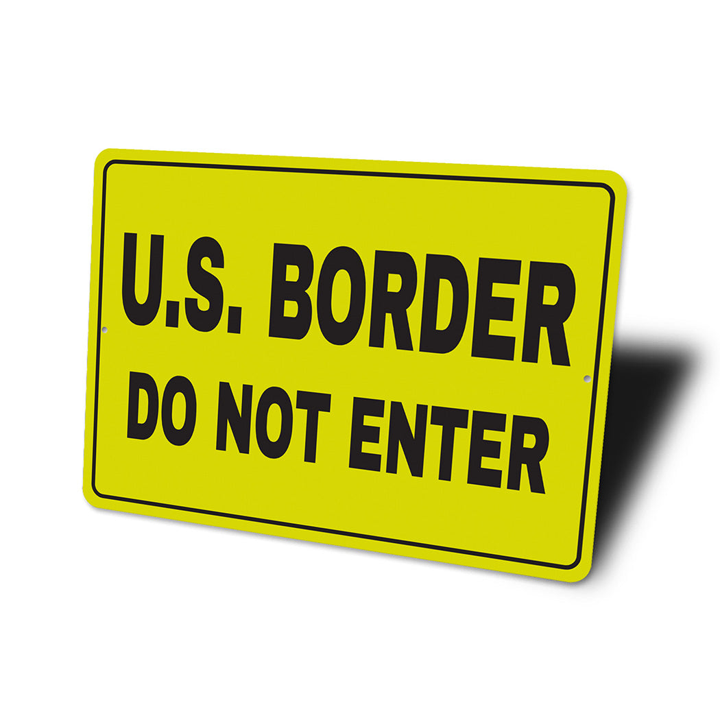 US Border Do Not Enter Sign