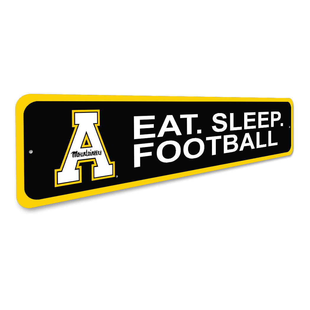 Appalachian Mountaineers Eat Sleep Football Sign