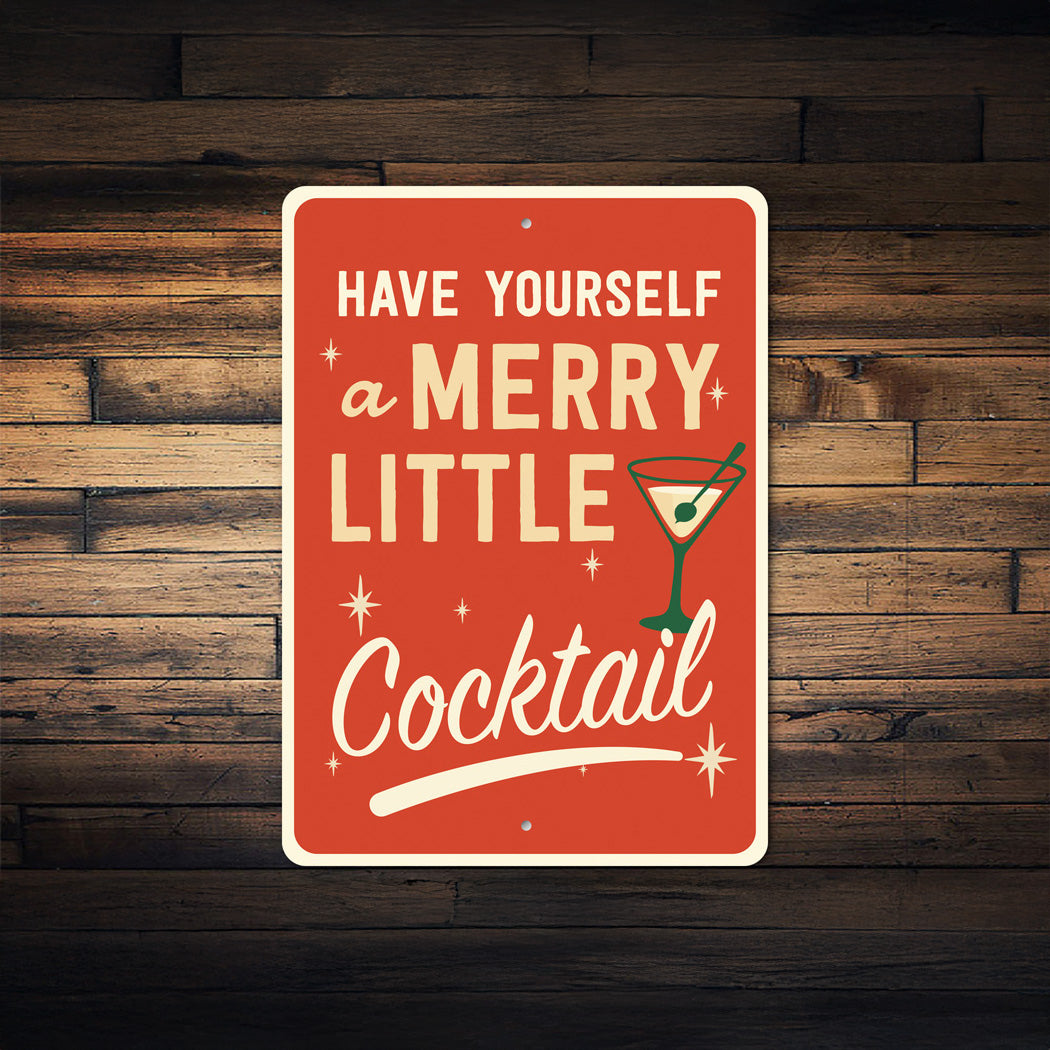 Have Yourself A Merry Little Cocktail Decor Sign
