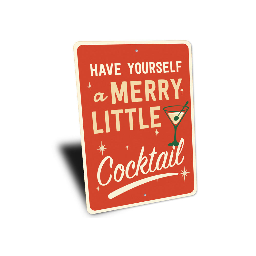 Have Yourself A Merry Little Cocktail Decor Sign
