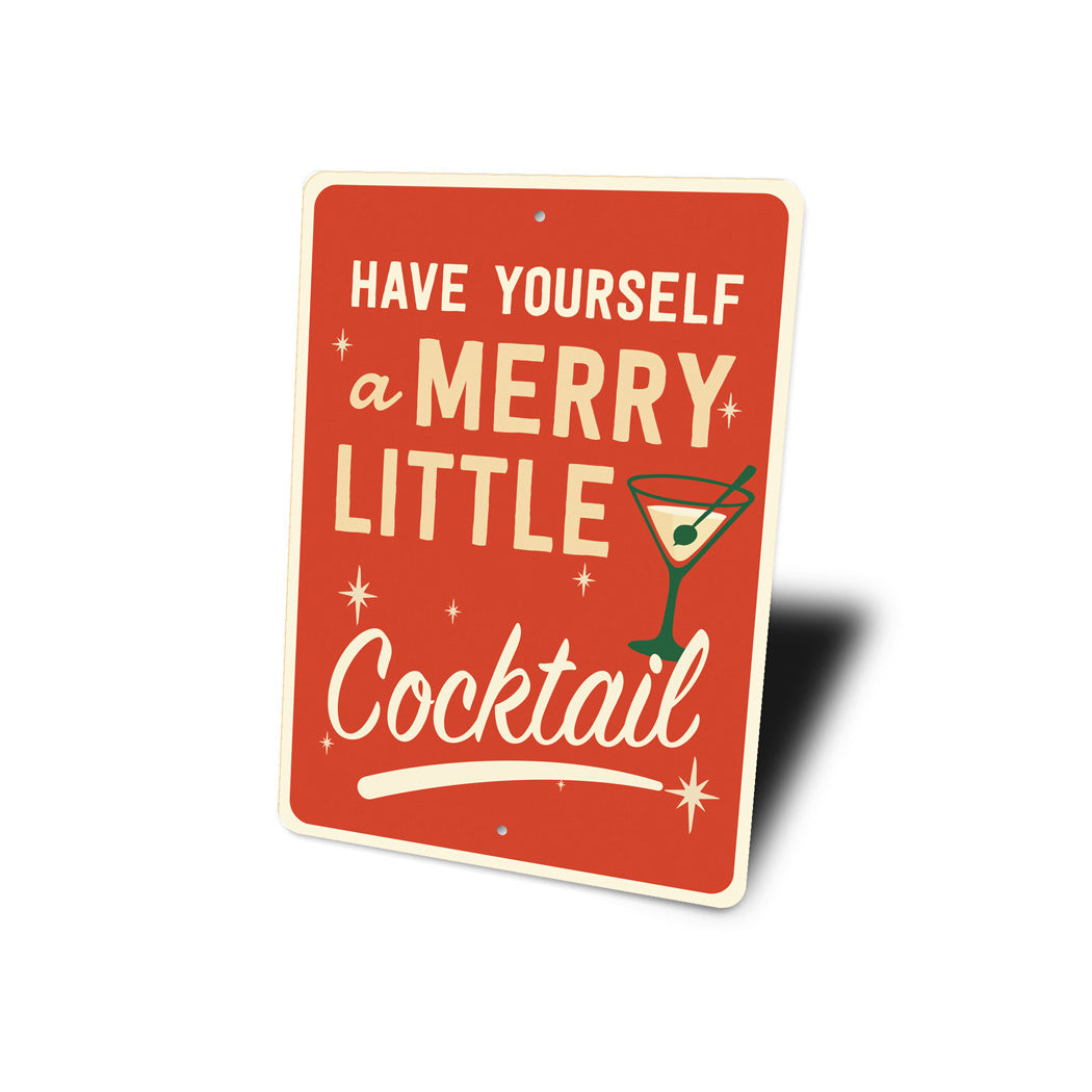 Have Yourself A Merry Little Cocktail Decor Sign