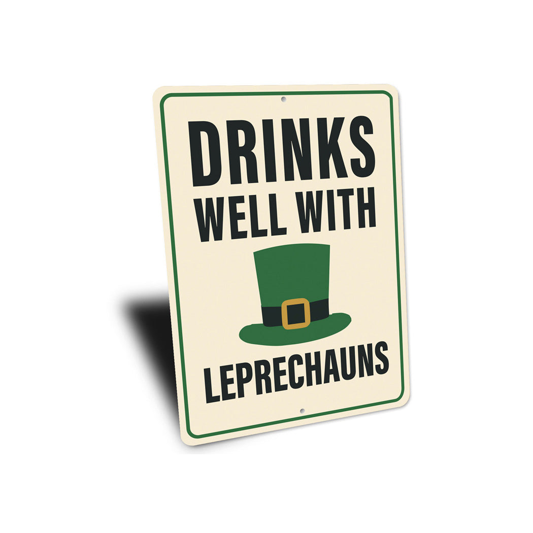 Drinks Well With Leprechauns St Patricks Day Sign