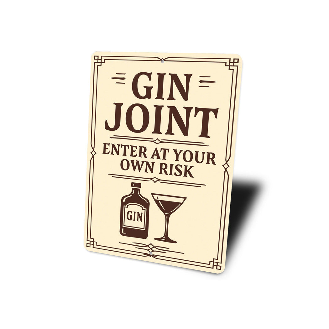 Gin Joint Enter at Your Own Risk Humorous Bar Sign