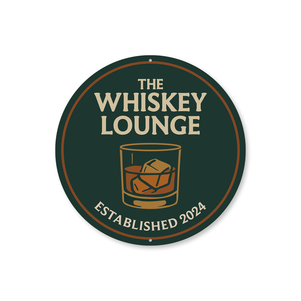 The Whiskey Lounge Round Metal Sign Est Year