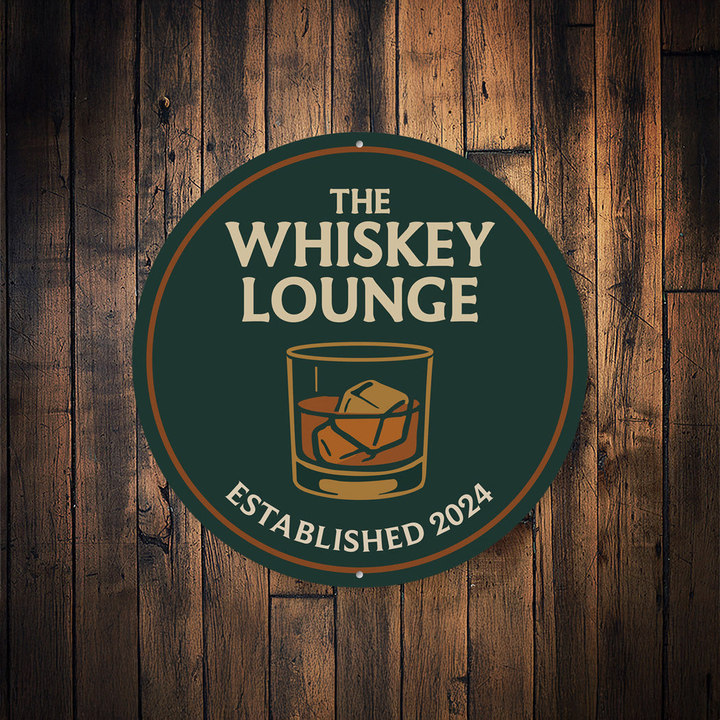 The Whiskey Lounge Round Metal Sign Est Year