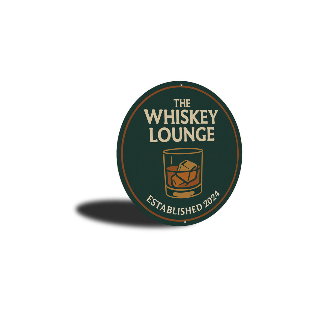 The Whiskey Lounge Round Metal Sign Est Year