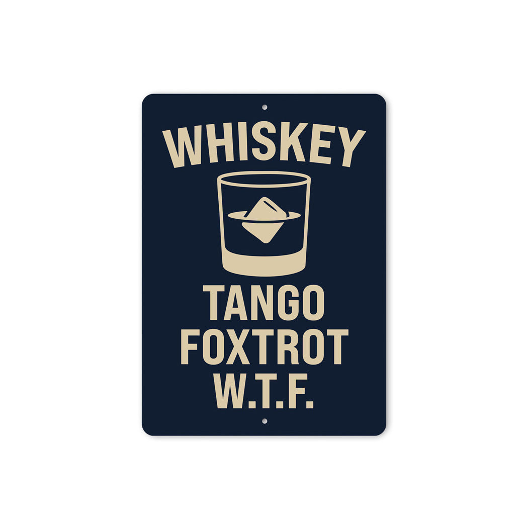 Whiskey Tango Foxtrot W.T.F. Funny Bar Sign