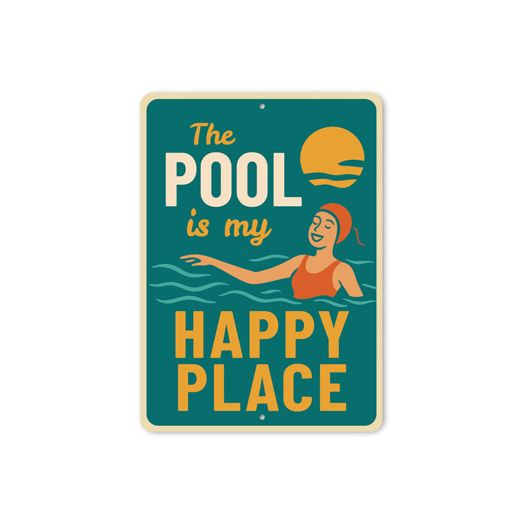 The Pool Is My Happy Place Fun Swimming Sign