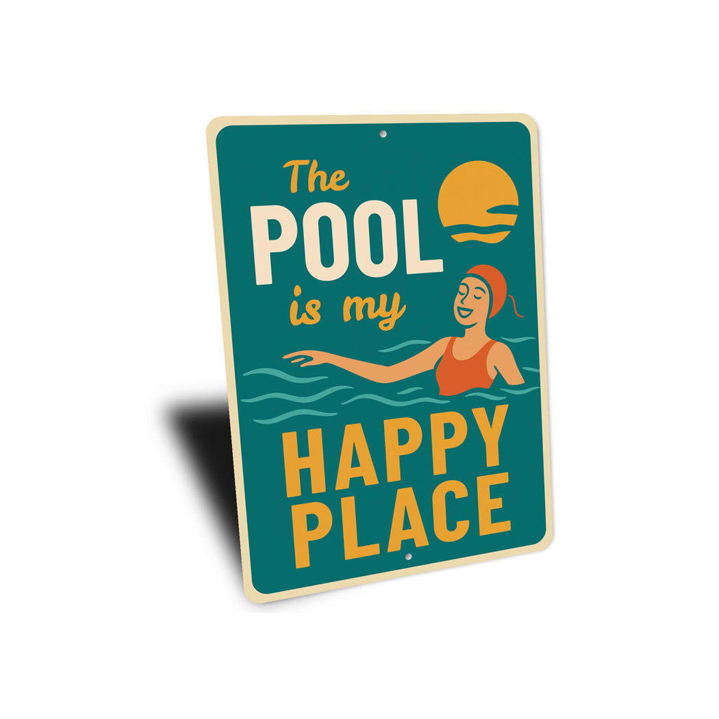 The Pool Is My Happy Place Fun Swimming Sign