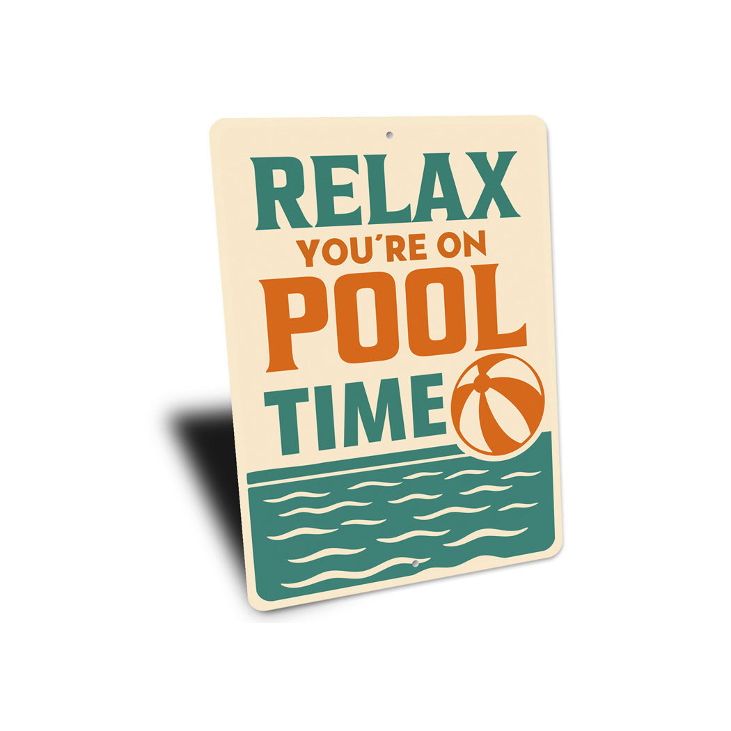 Relax You're On Pool Time Beach Ball Sign