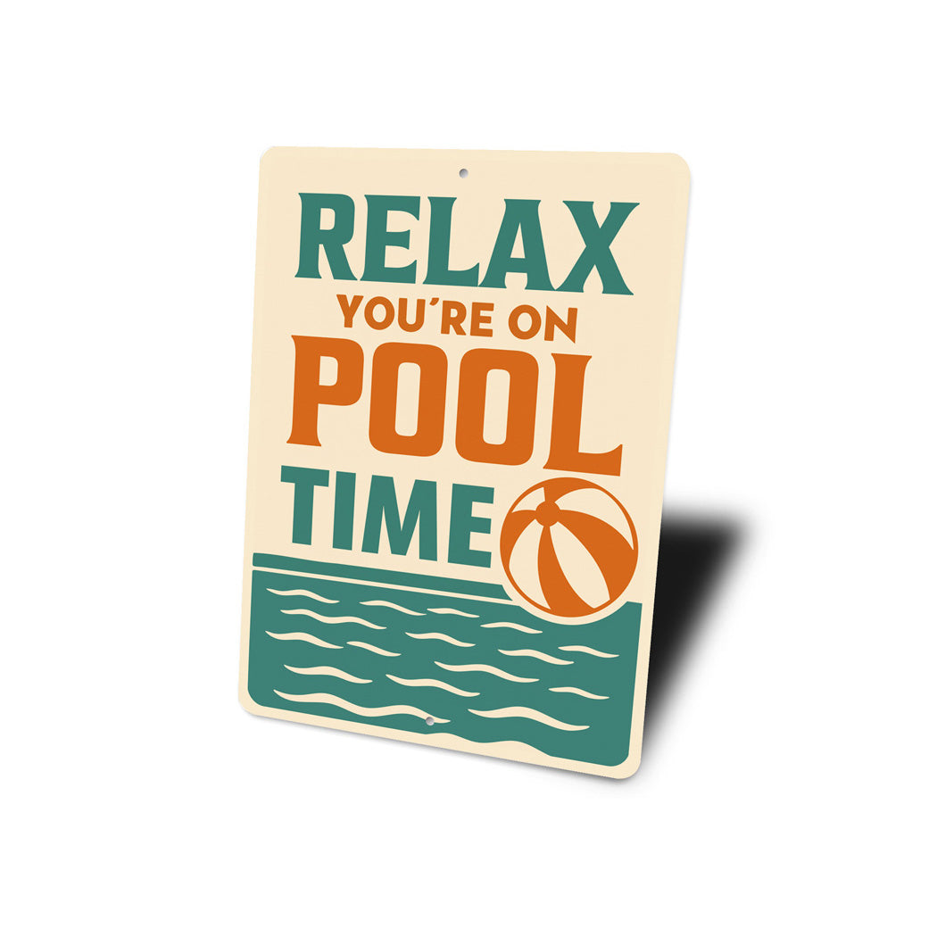 Relax You're On Pool Time Beach Ball Sign