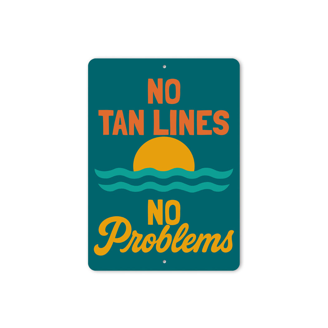 No Tan Lines No Problems Beach Sign