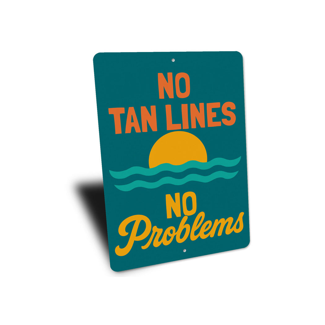 No Tan Lines No Problems Beach Sign