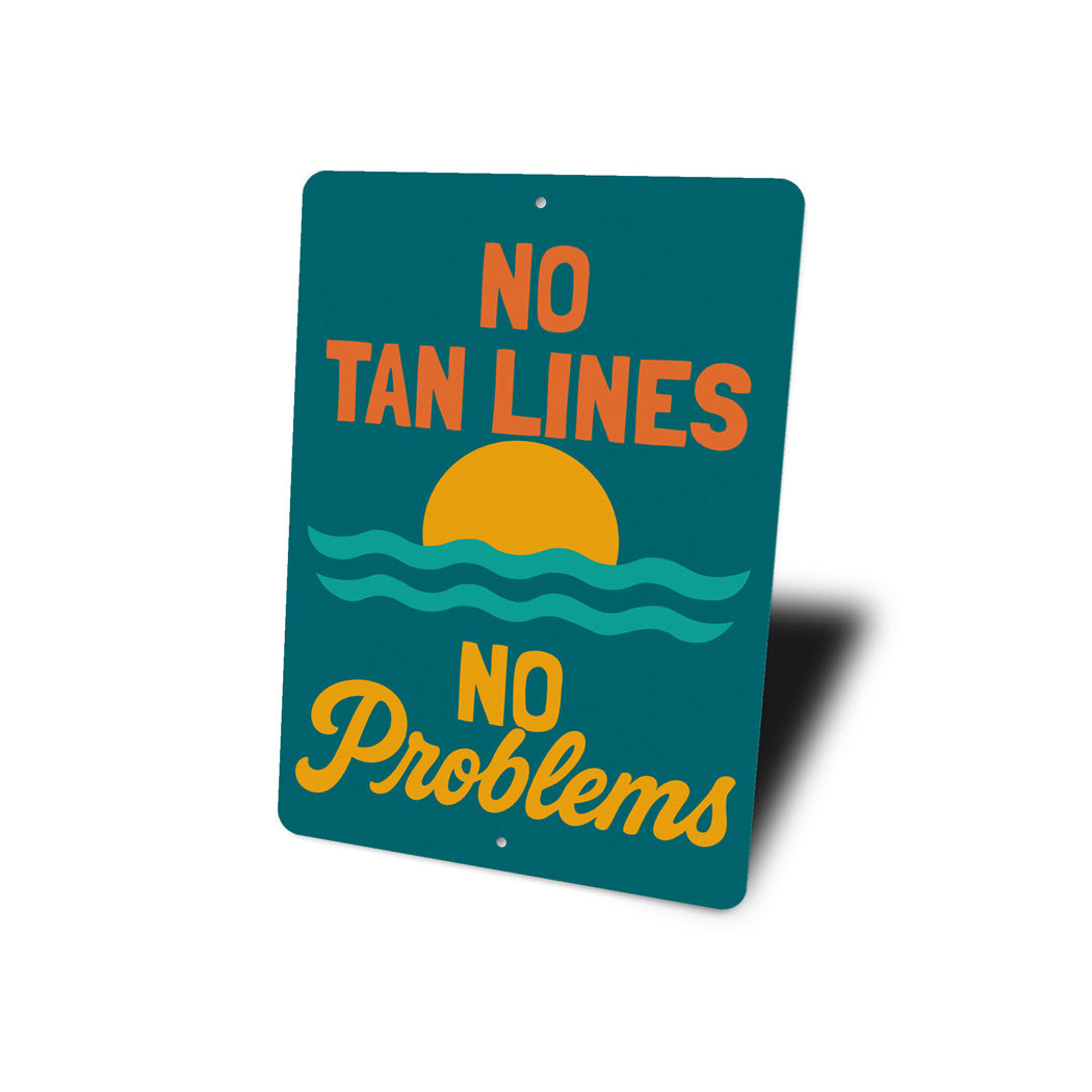 No Tan Lines No Problems Beach Sign