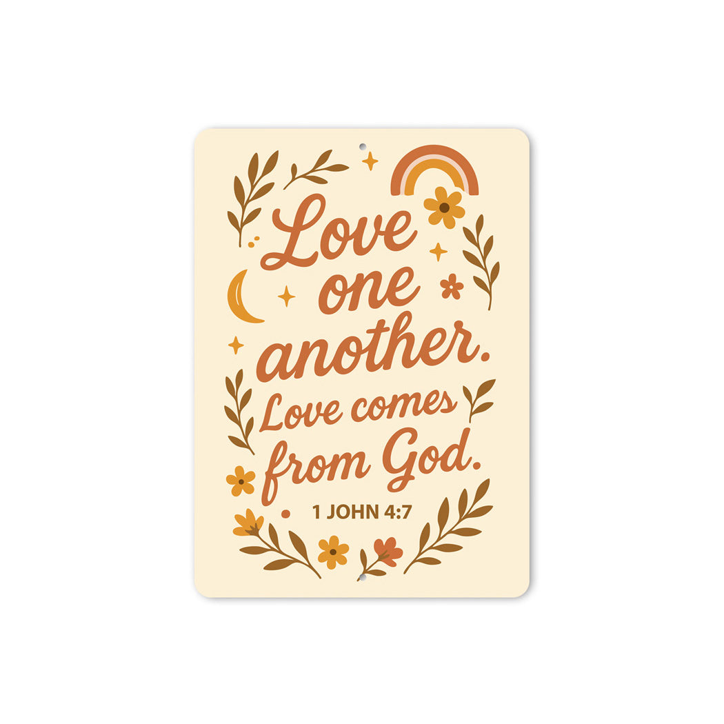 Love One Another Scripture Sign - 1 John 4:7 Aluminum
