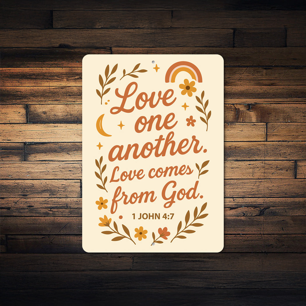 Love One Another Scripture Sign - 1 John 4:7 Aluminum