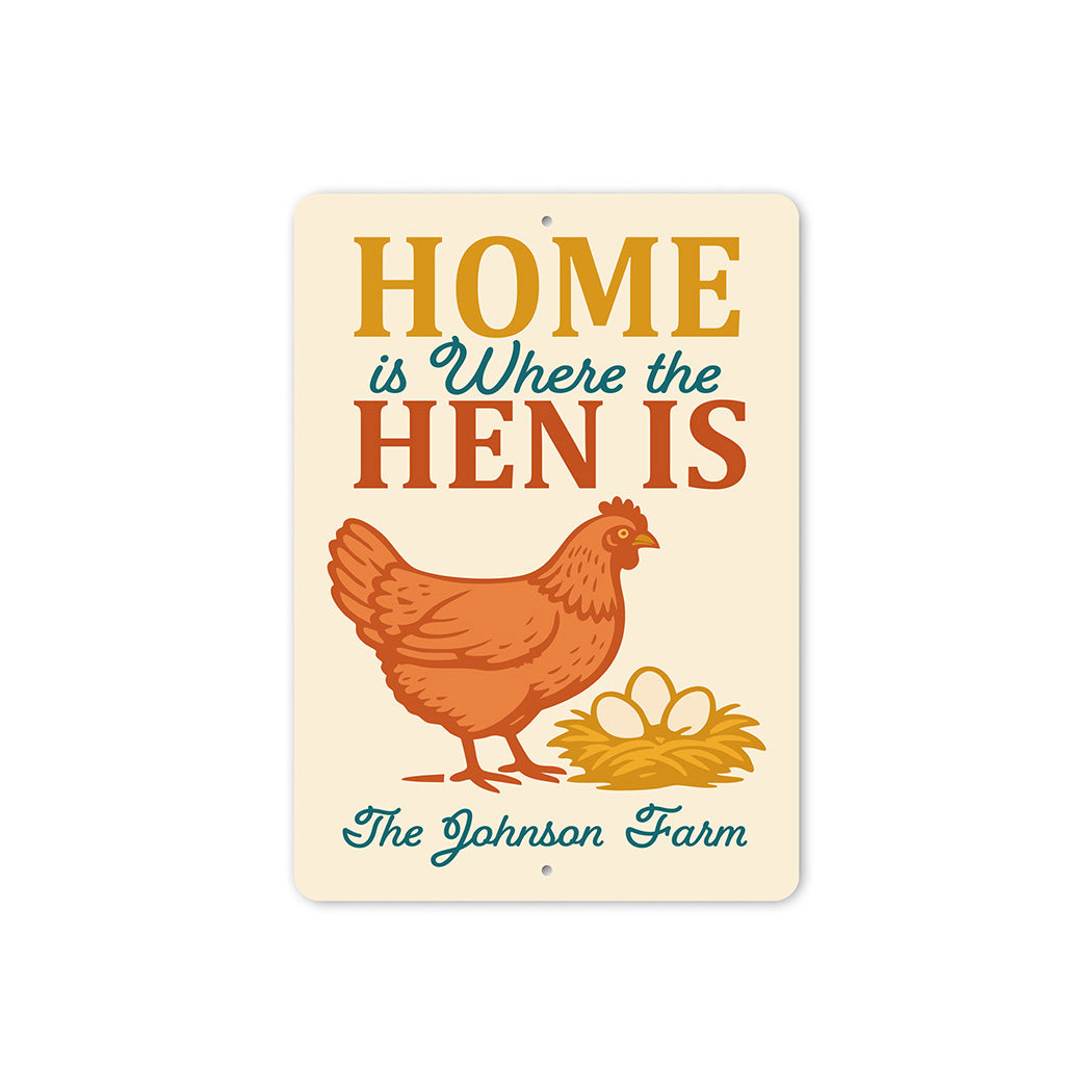 Farmhouse Wall Art - Home Is Where the Hen Is Aluminum