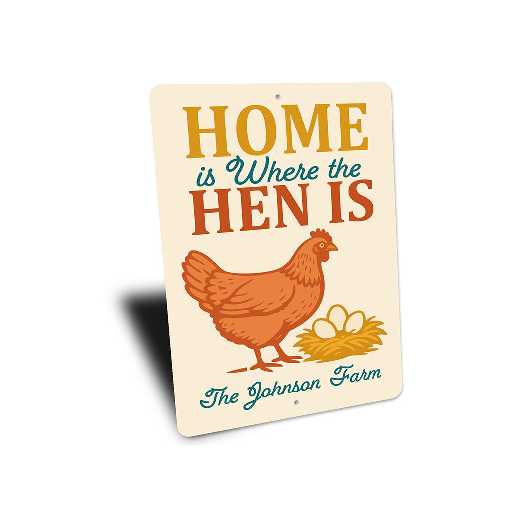 Farmhouse Wall Art - Home Is Where the Hen Is Aluminum