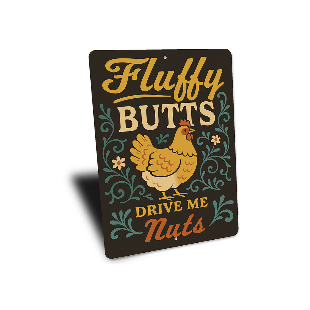 Sassy Chicken Keeper Sign - Fluffy Butts Aluminum Art
