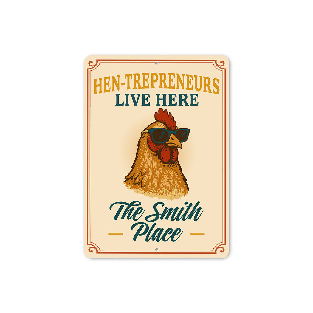 Entrepreneur Chicken Lover Aluminum Sign - Hen-trepreneurs