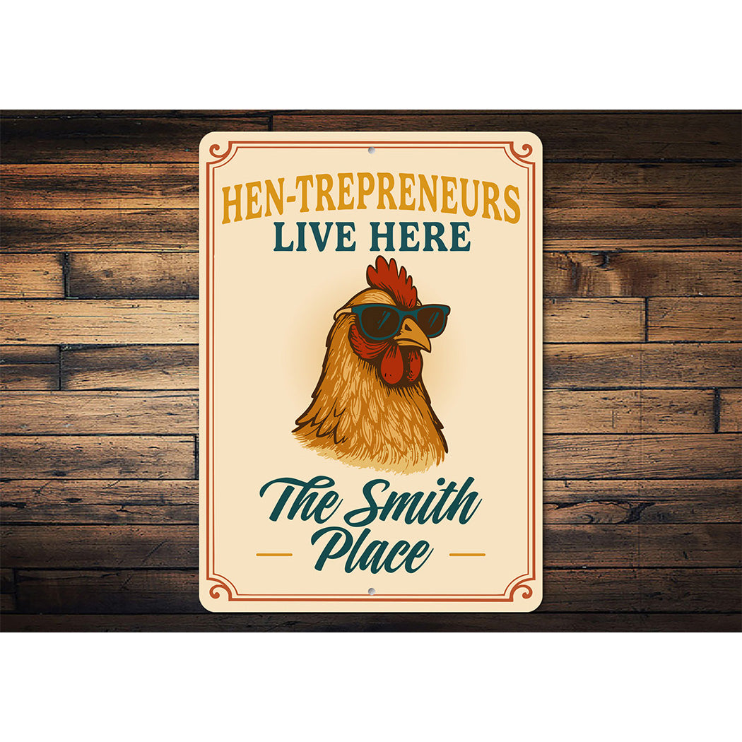 Entrepreneur Chicken Lover Aluminum Sign - Hen-trepreneurs