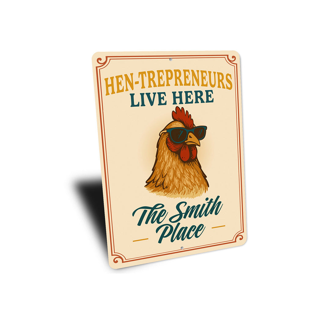 Entrepreneur Chicken Lover Aluminum Sign - Hen-trepreneurs