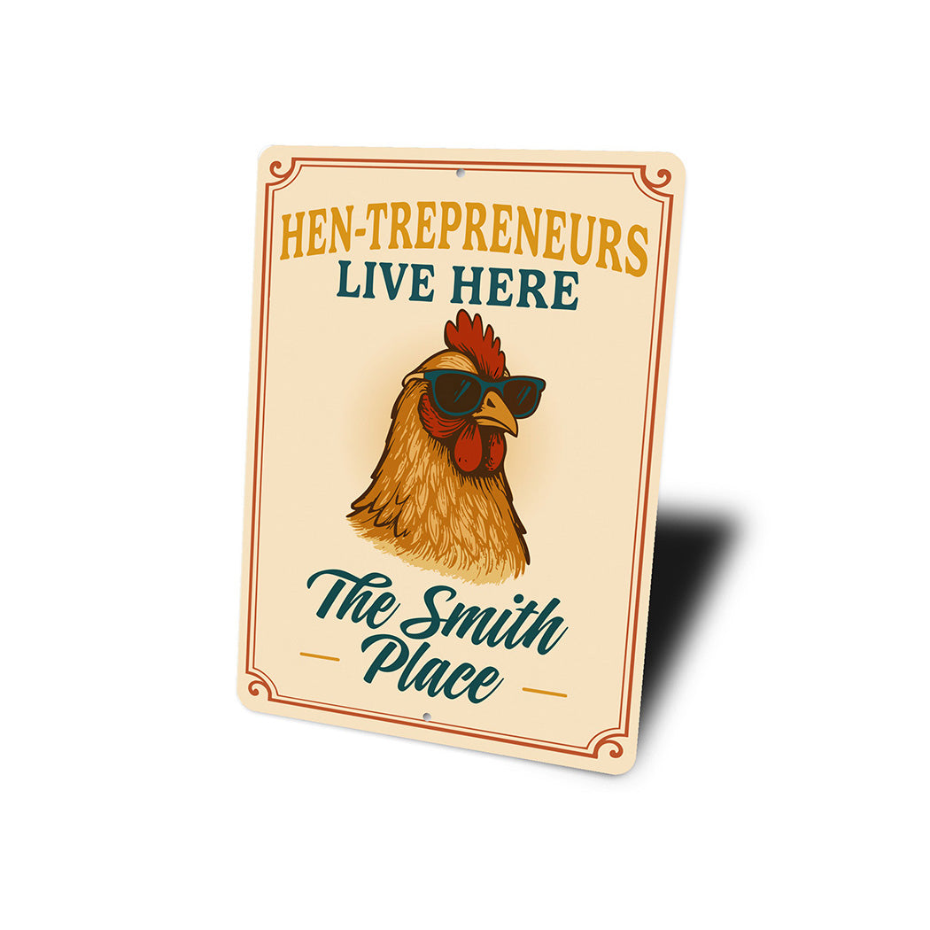 Entrepreneur Chicken Lover Aluminum Sign - Hen-trepreneurs