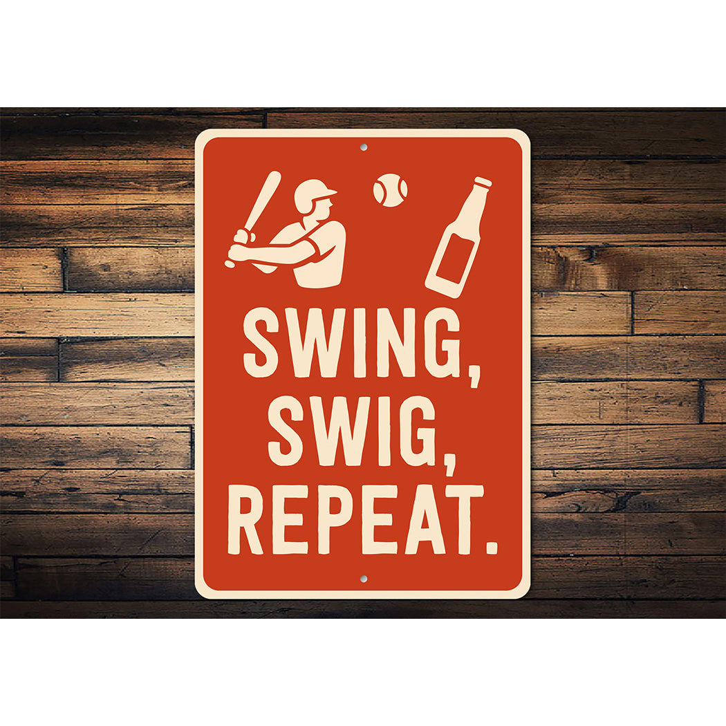 Humorous Outdoor Drink Sign Swing Swig Repeat Metal Art