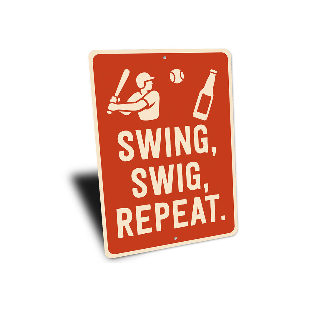 Humorous Outdoor Drink Sign Swing Swig Repeat Metal Art