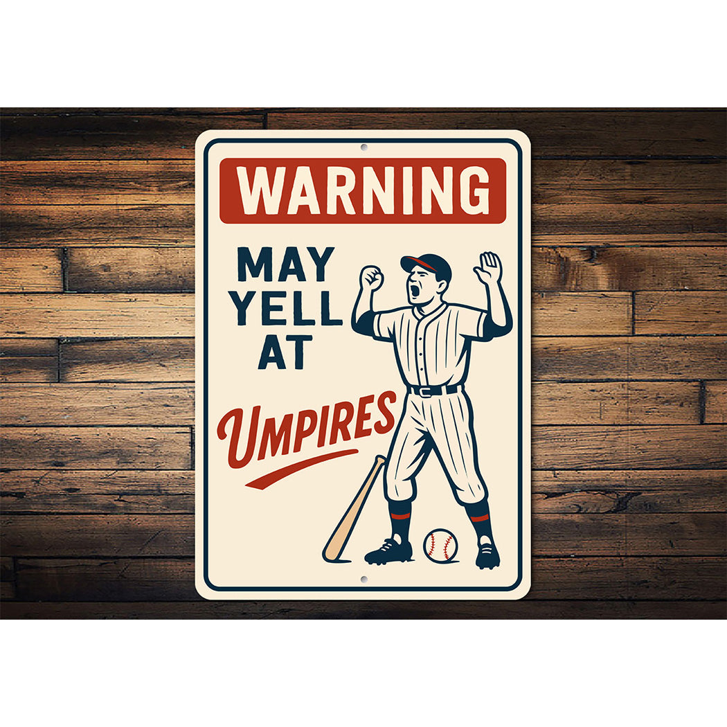 Funny Umpire Warning Sign - Baseball Fan Cave Decor